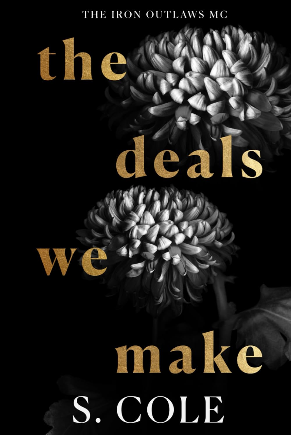 The Deals We Make: Iron Outlaws MC Book 9