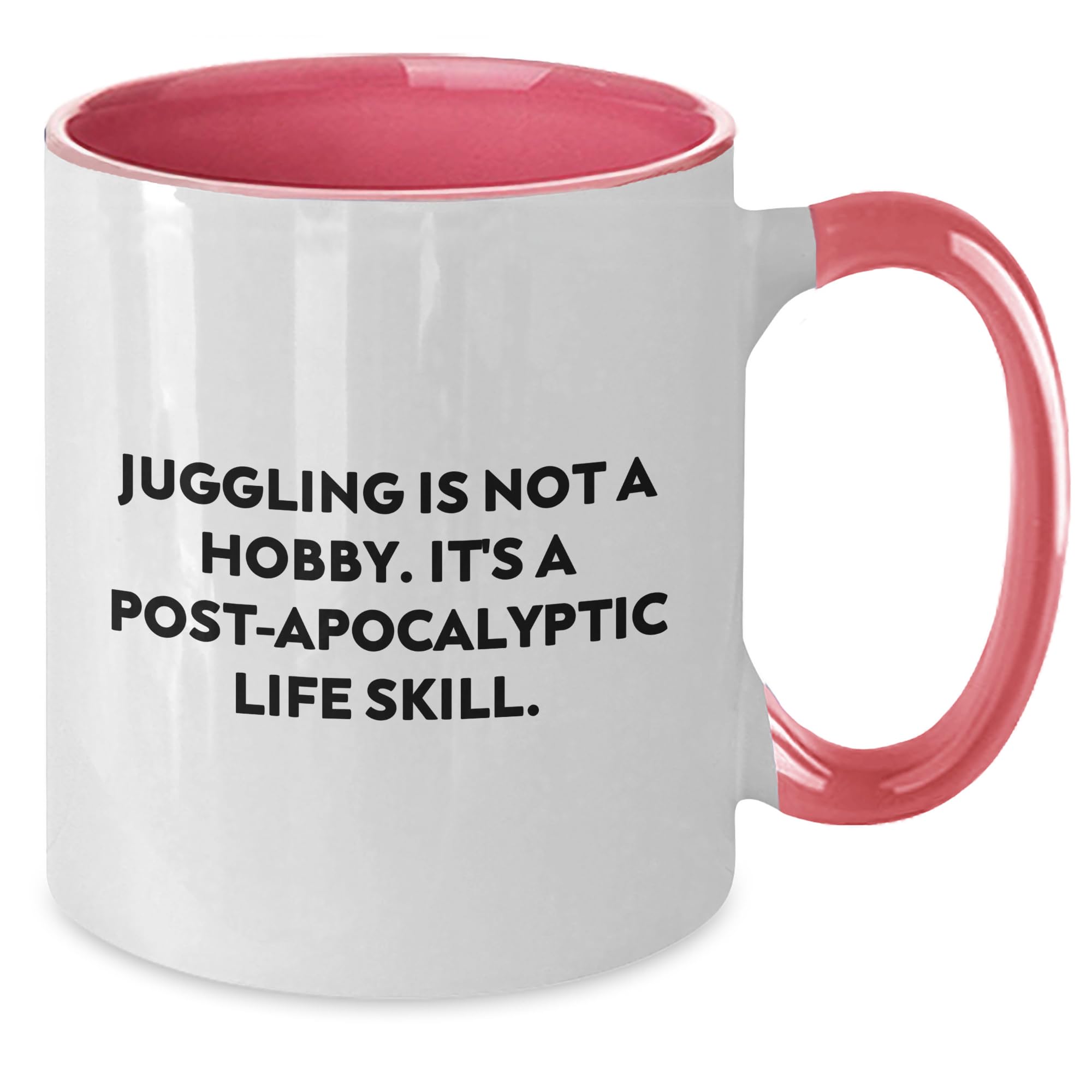 Juggling Life Skill Birthday Unique Gift Two Tone Coffee Mug Funny Quote