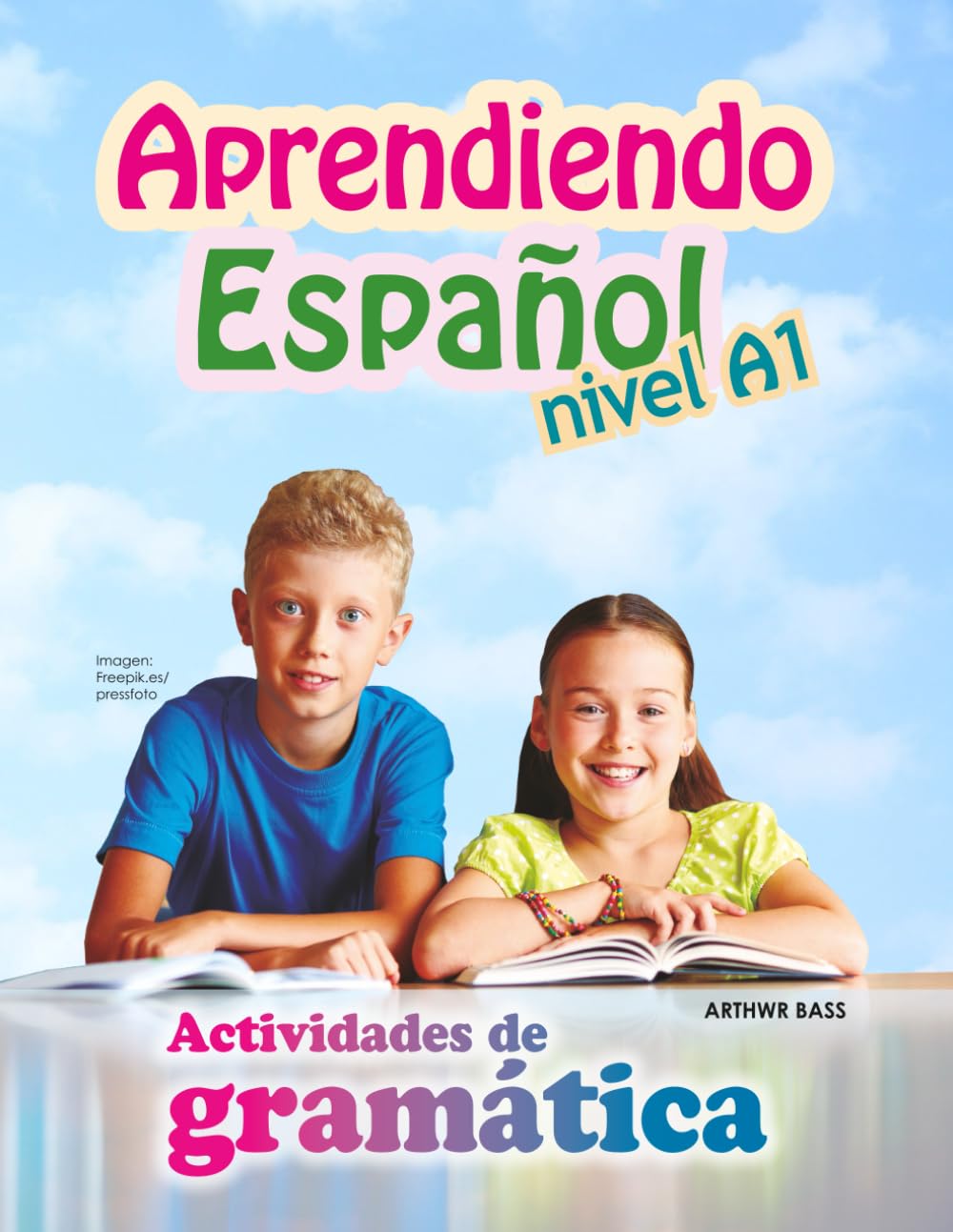 Aprendiendo Español Nivel A1. Actividades de Gramática: Nivel: básico. Actividades de gramática para niños