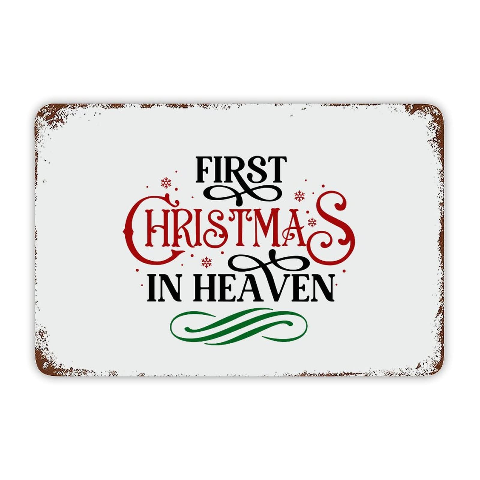 ENEDNATE Christmas Metal Sign,Quote Metal Sign First Christmas in Heaven Retro Decorative Aluminum Tin Signs 8x12 Inch Man Cave Street Metal Sign for Office School Classroom Nursery Decoration