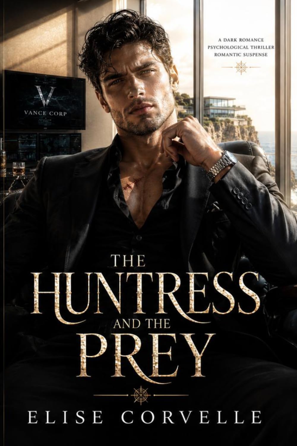The Huntress and the Prey: A Dark Romance of Revenge and Ruin