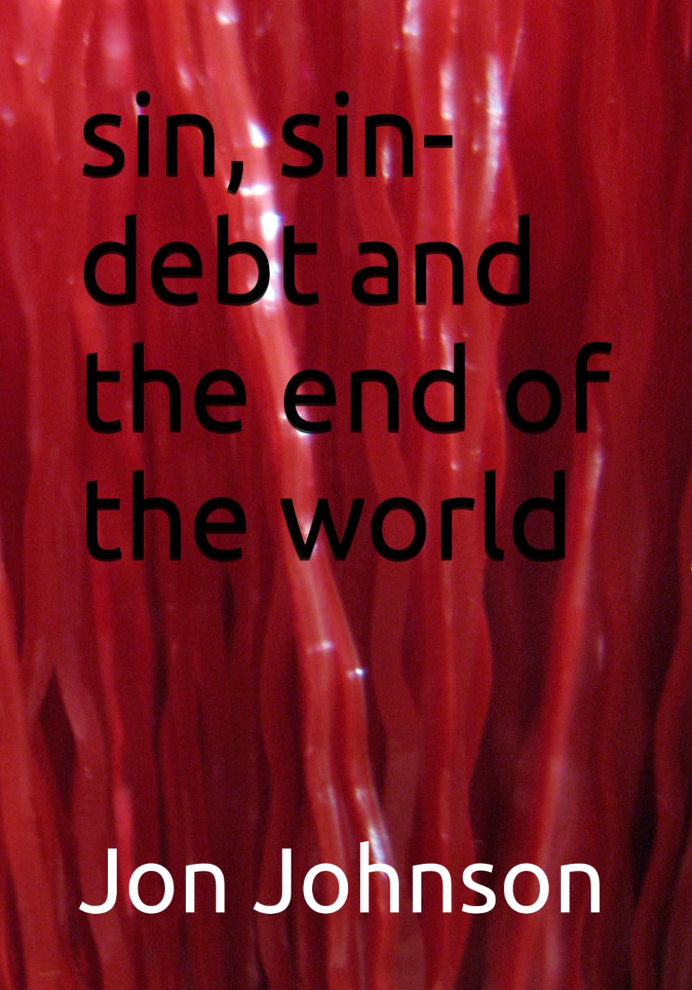 sin, sin-debt and the end of the world