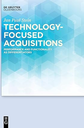Technology-focused Acquisitions: Performance and Functionality as Differentiators-Wow! eBook