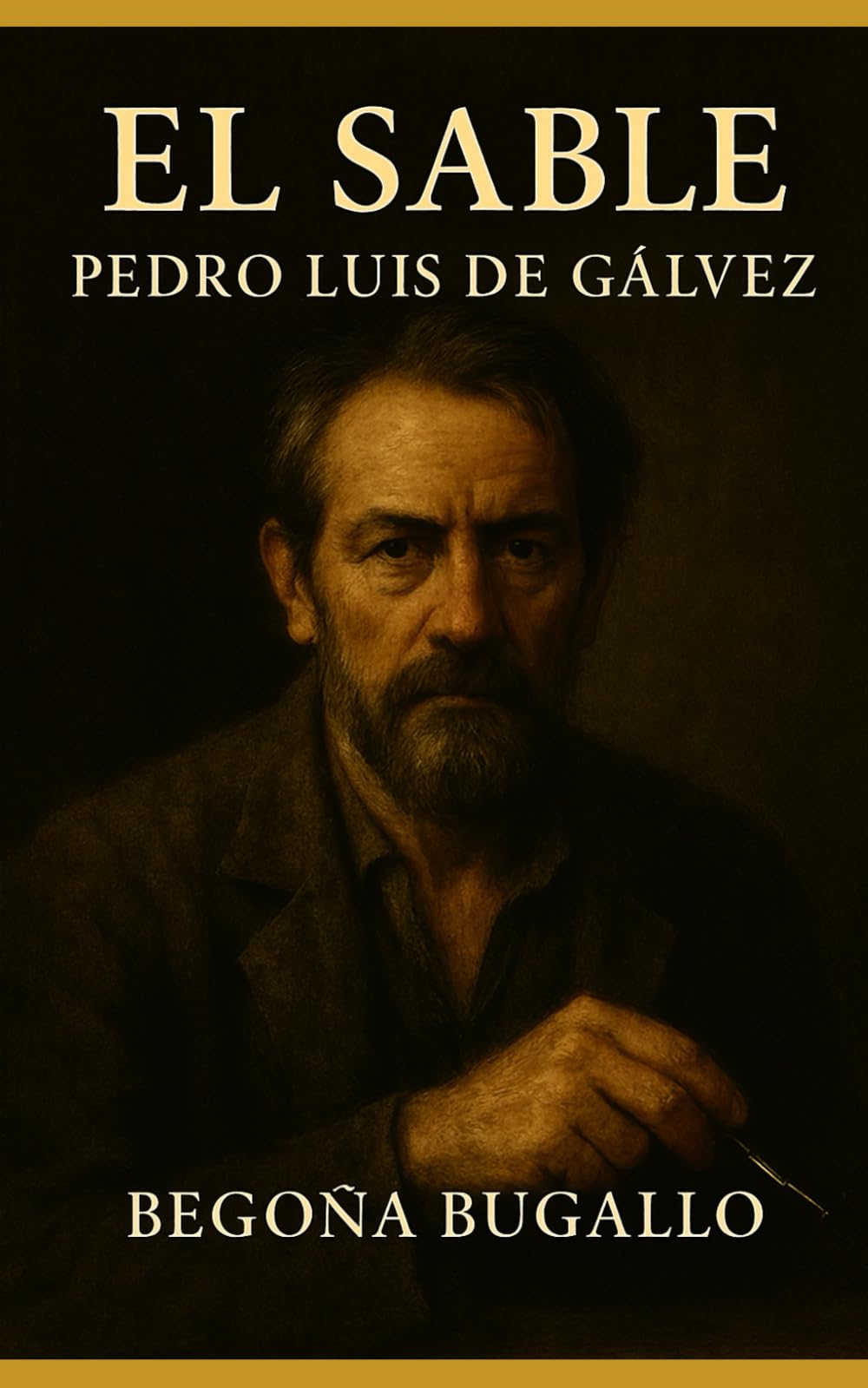 El Sable: Pedro Luis de Gálvez