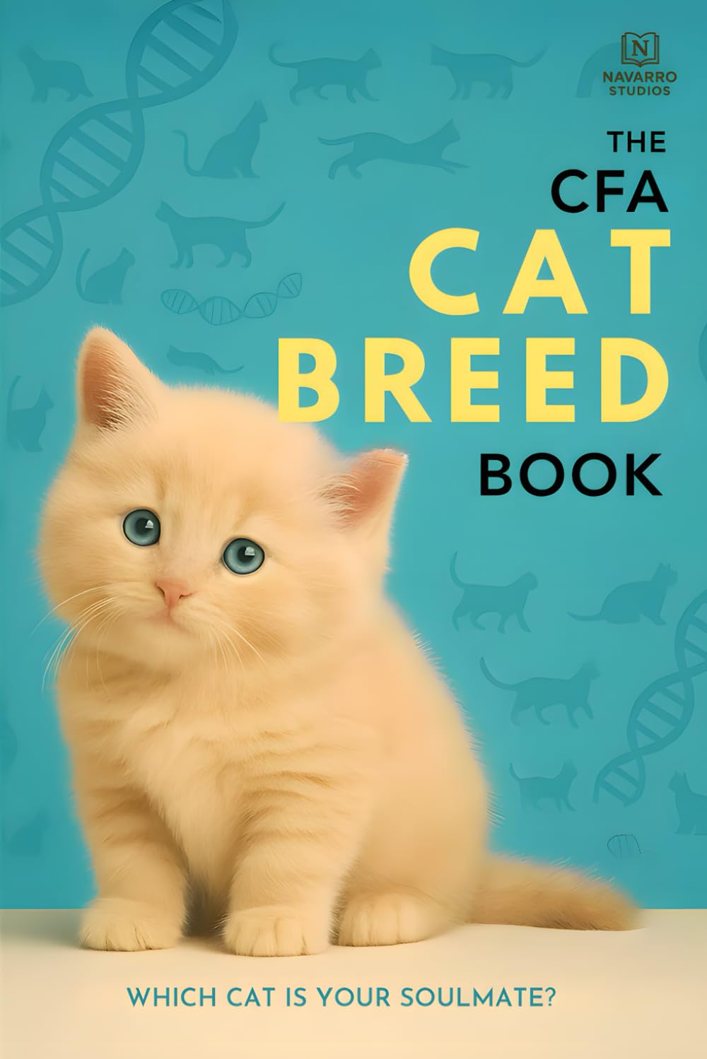 The CFA Cat Breed Guide: Discover 42 Recognized Cat Breeds, Their Traits, Histories & Care Tips – The Official Companion for Cat Lovers and Future Owners