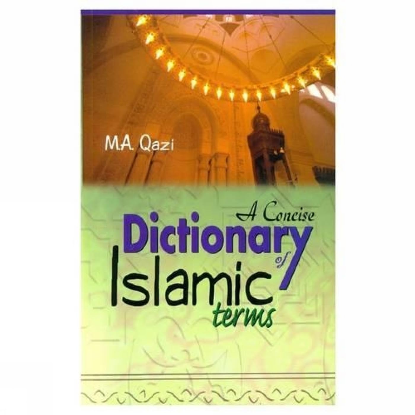 A Concise Dictionary of Islamic Terms