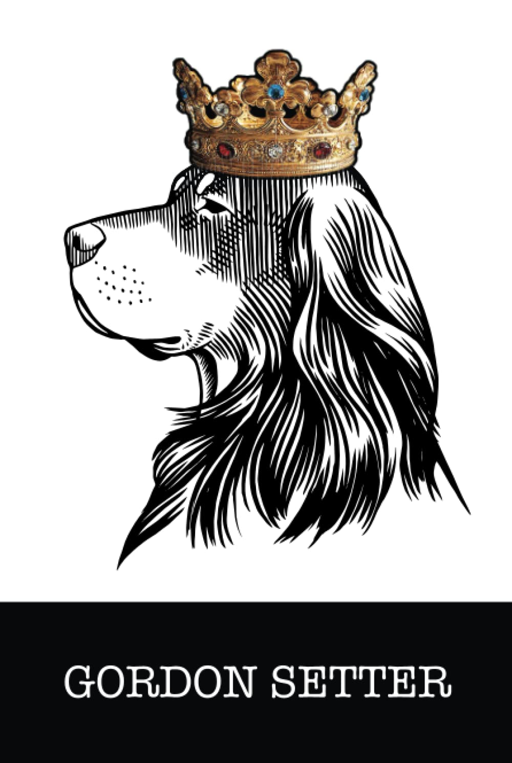 Gordon Setter: Gordon Setter King/Queen Wearing Crown Notebook Journal