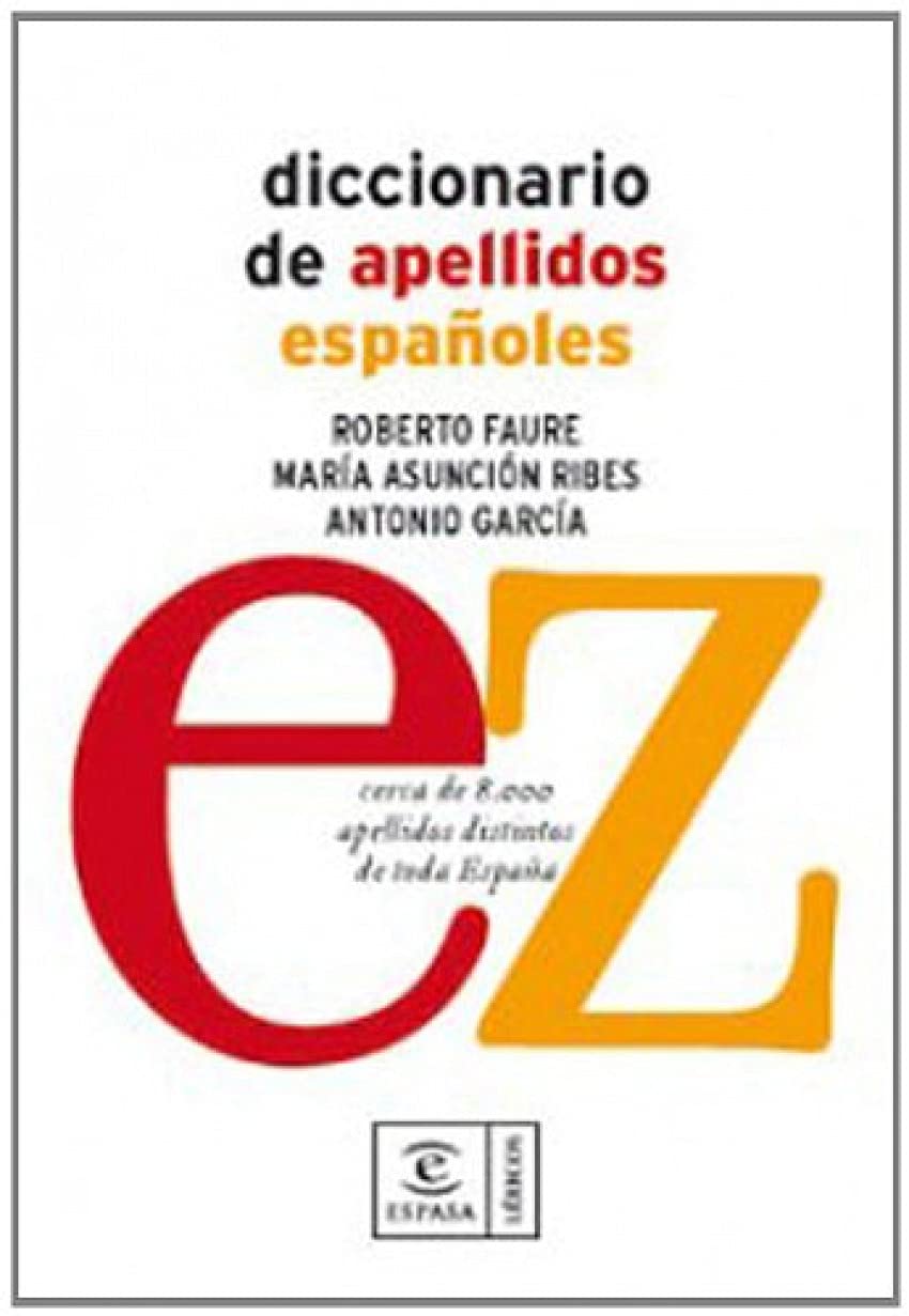 Diccionario de apellidos españoles (DICCIONARIOS LEXICOS)
