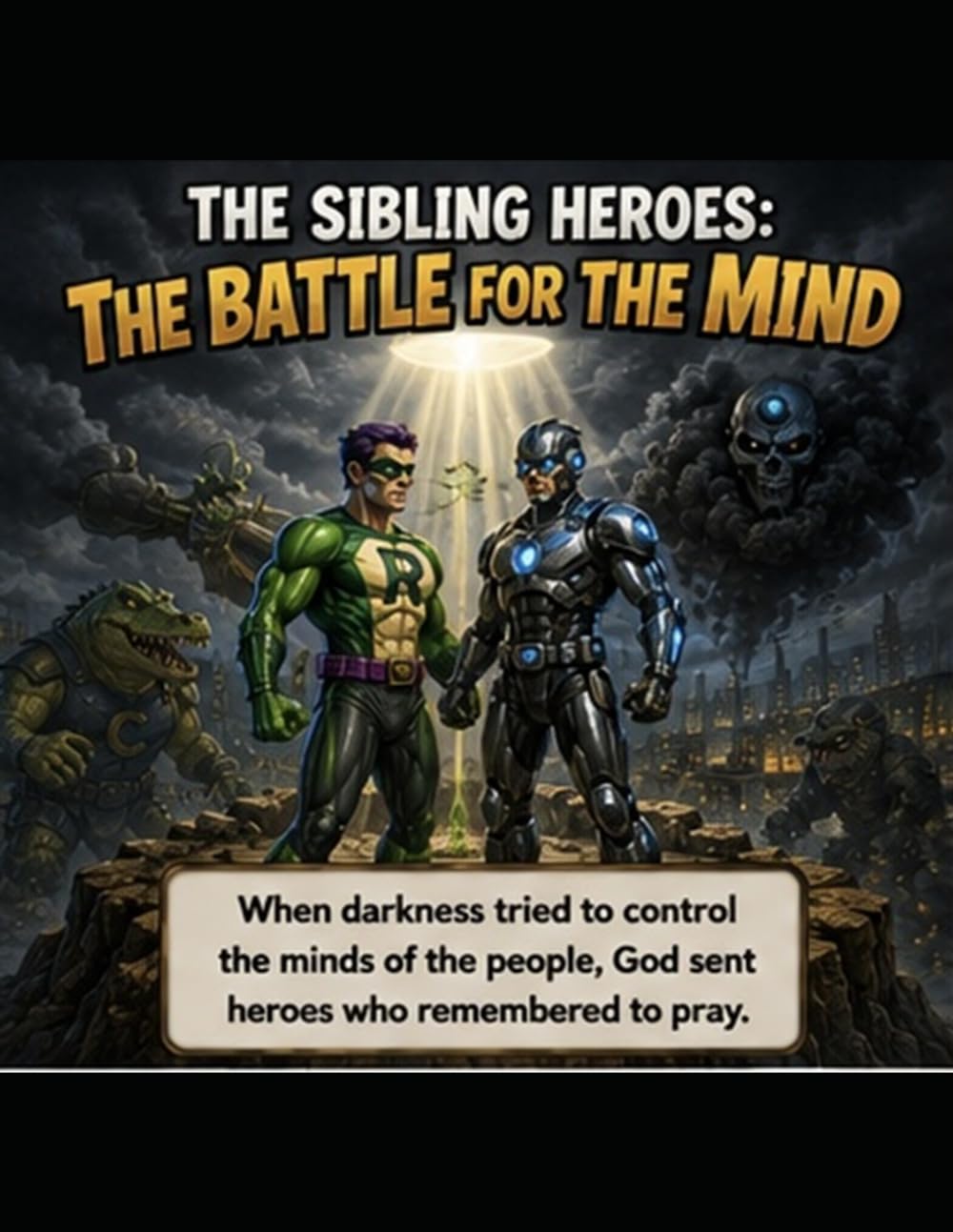The Adventures of The Sibling Heroes: The Battle of The Mind