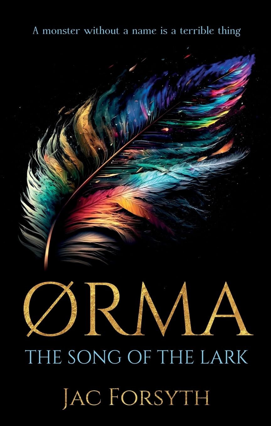 Troubador Publishing Ørma: The Song of the Lark