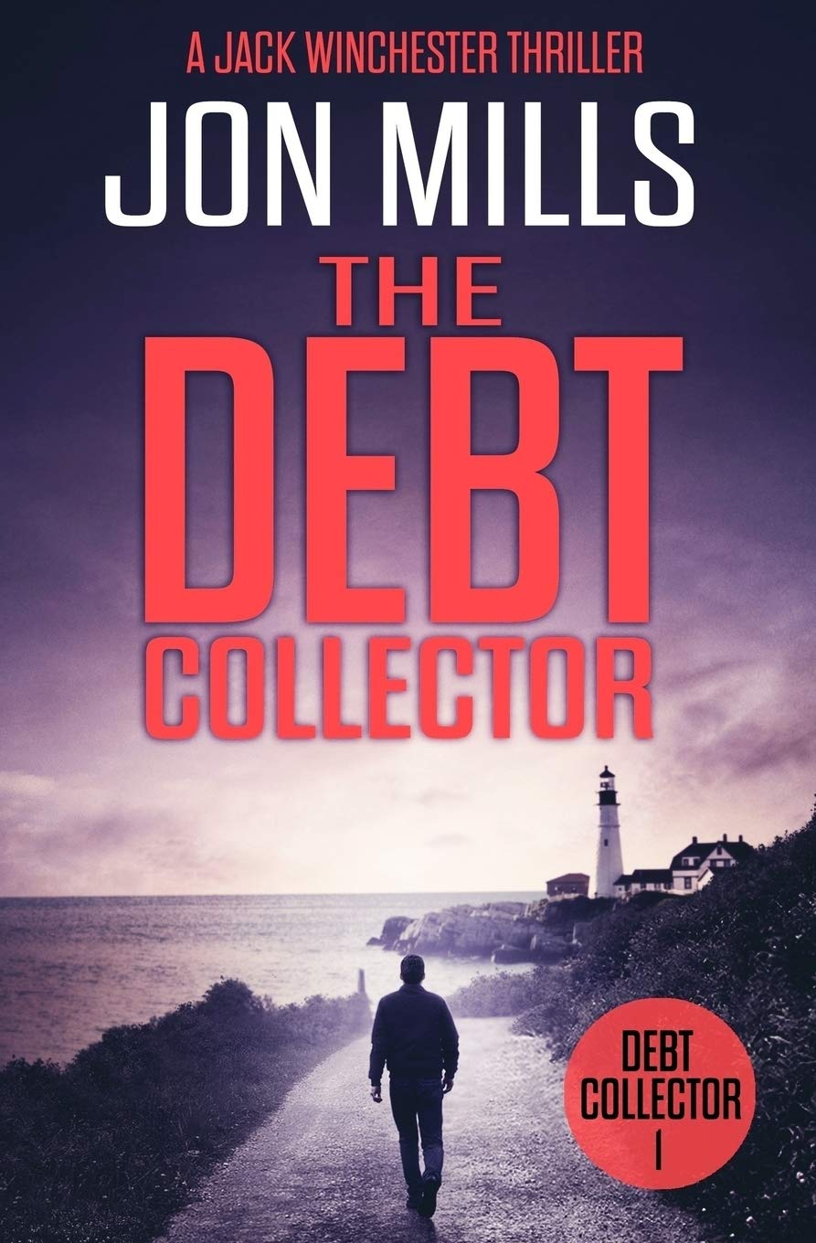 The Debt Collector (A Jack Winchester Thriller)
