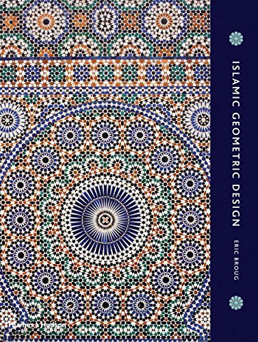 Islamic Geometric Design by Eric Broug (2013-10-21)