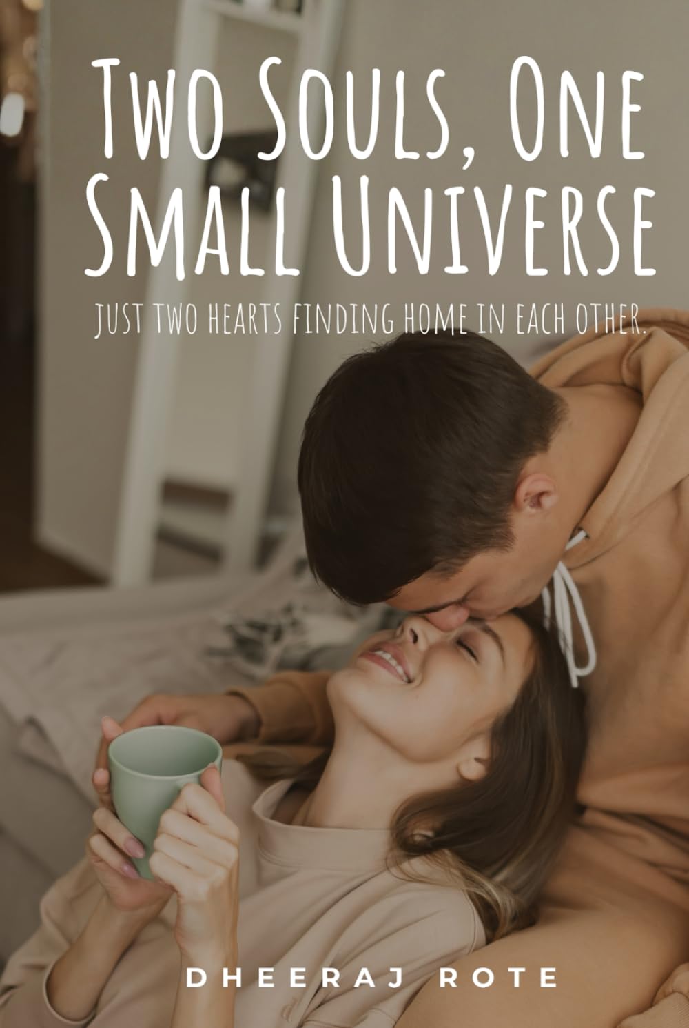 Two Souls, One Small Universe: just two hearts finding home in each other.