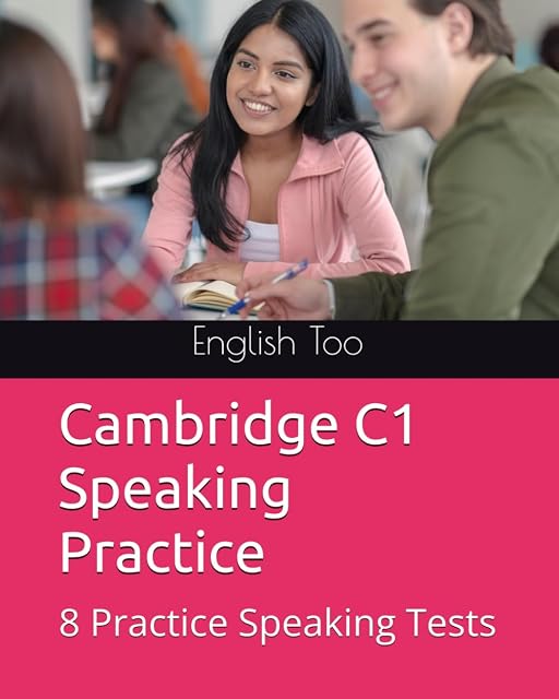 Portada de Cambridge C1 Speaking Practice: 8 Practice Speaking Tests