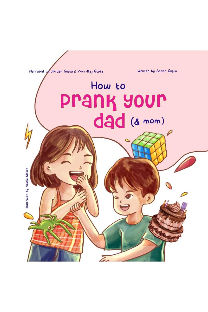 How to Prank Your Dad (& Mom)