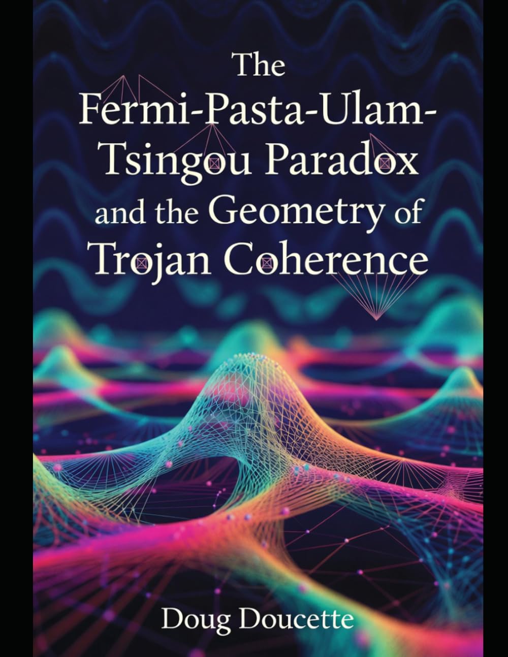 The Fermi–Pasta–Ulam–Tsingou Paradox: The Geometry of Trojan Coherence