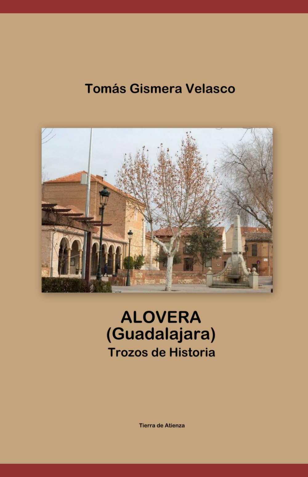 ALOVERA (Guadalajara) Trozos de Historia