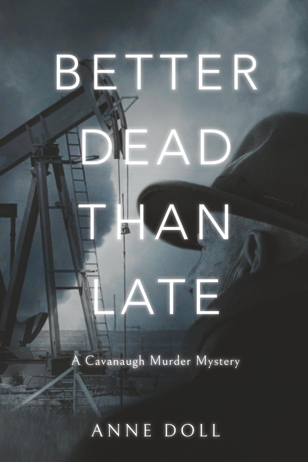 Better Dead Than Late: A Cavanaugh Murder Mystery