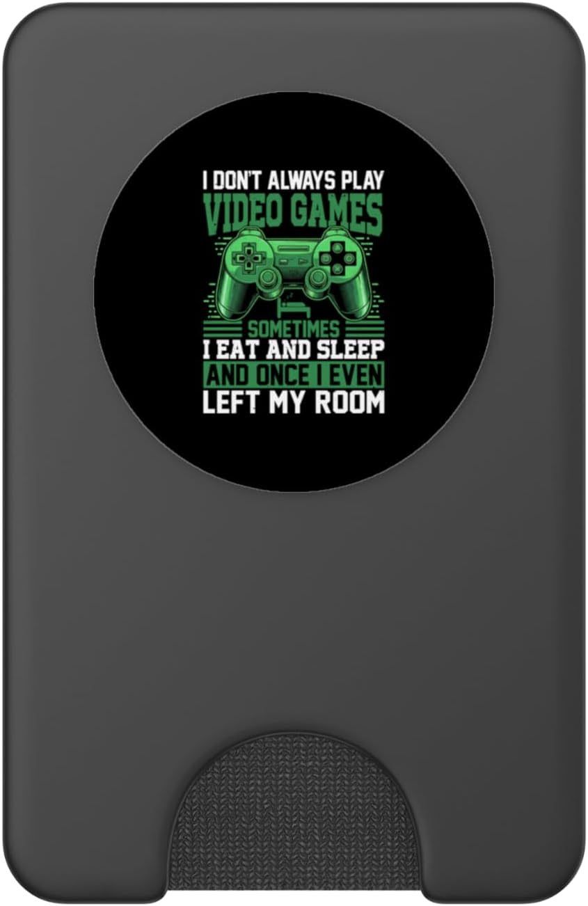 I Don't Always Play Video Games Sometimes I Eat and Sleep an PopSockets PopWallet for MagSafe image 2