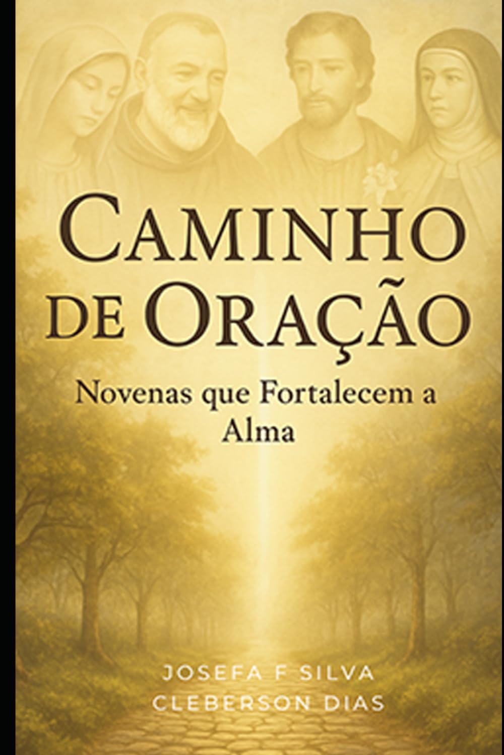 Caminho de Oração: Novenas que fortalecem a alma