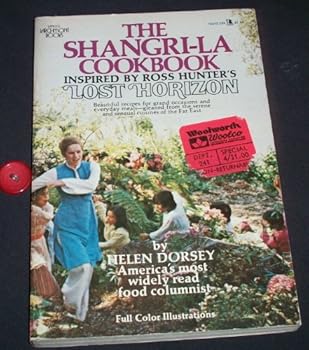 Paperback The Shangri La Cookbook - Inspired by Lost Horizon Book