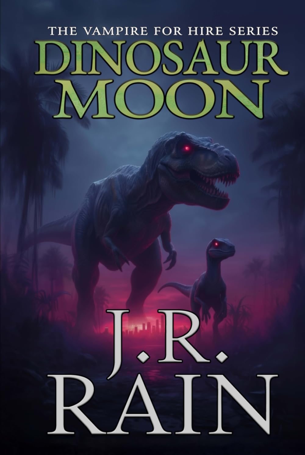 Dinosaur Moon: A Samantha Moon Mystery (Vampire for Hire®)