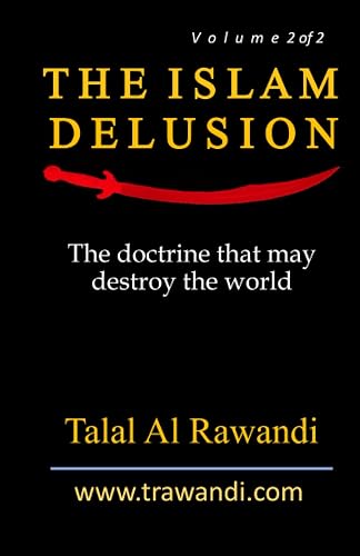 The Islam Delusion - Volume 2 of 2: The Doctrine that May Destroy the World