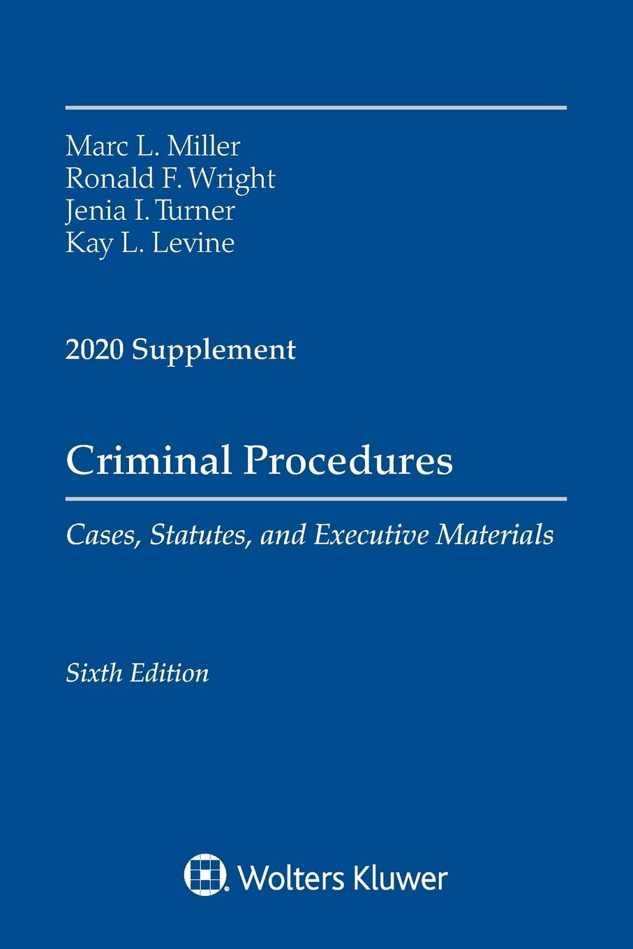 Criminal Procedures, Cases, Statutes, and Executive Materials 2020