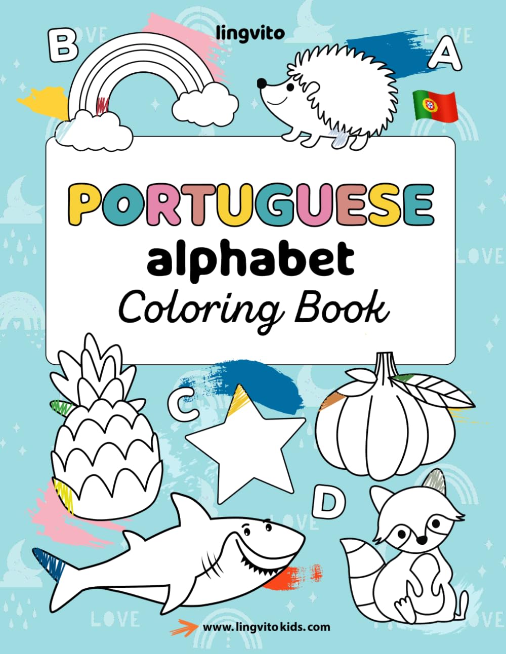 Portuguese Alphabet Coloring Book. Portuguese-English book for bilingual children.: Discover the Wonders of Portuguese Language with Our Captivating ... (Portuguese-English Bilingual Books)