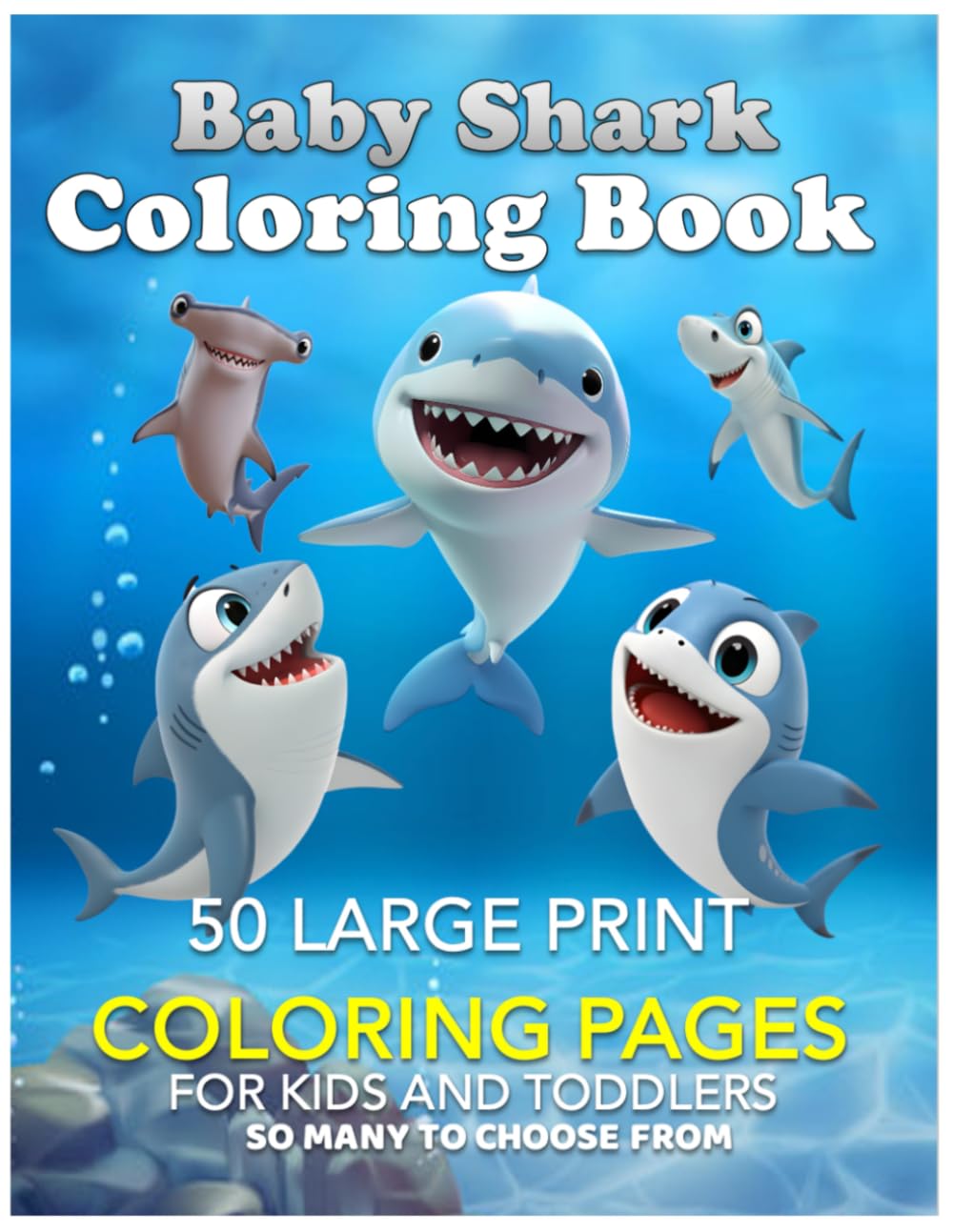 Baby Sharks Coloring Book: 50 Large Print Coloring Pages For Kids and Toddlers: So Many To Choose From