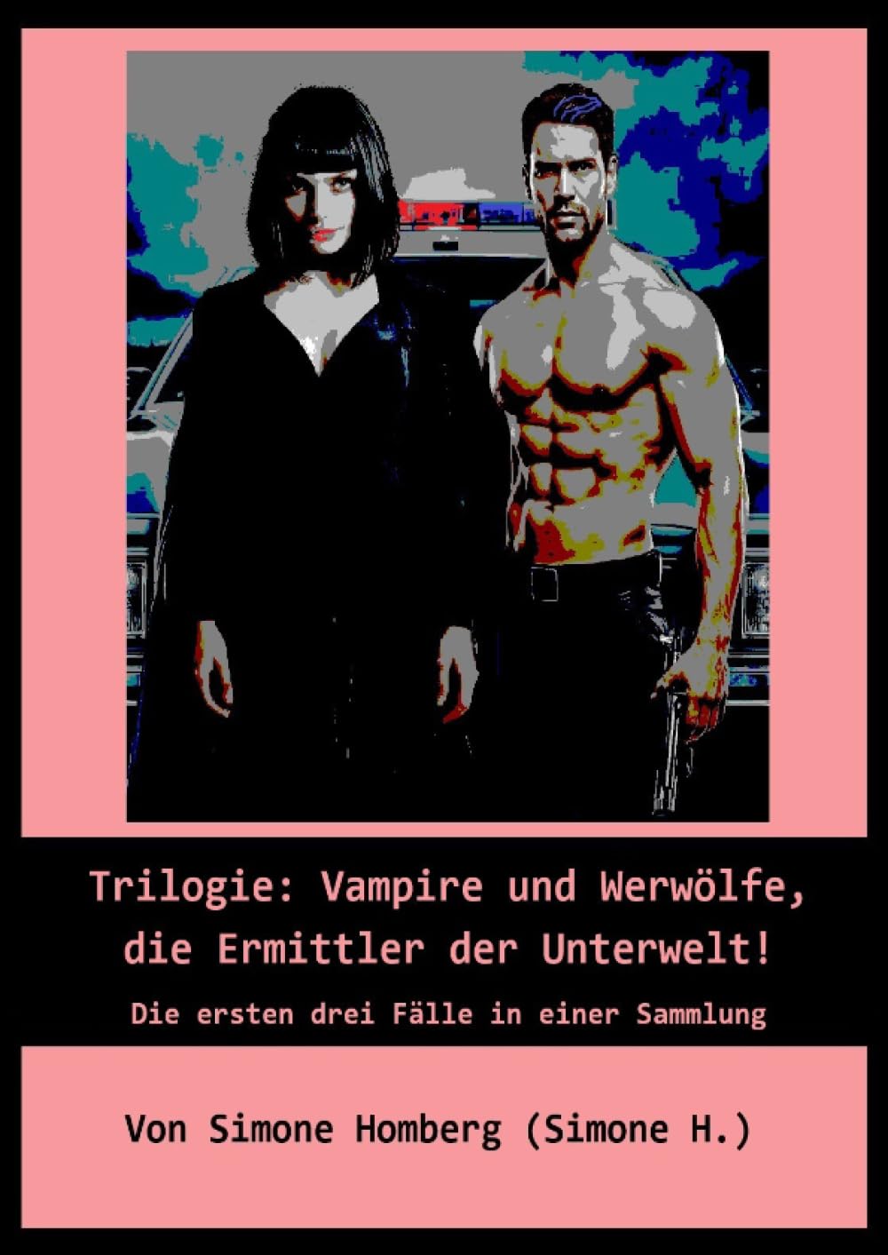 Trilogie: Vampire und Werwölfe, die Ermittler der Unterwelt!: Die ersten drei Fälle in einer Sammlung