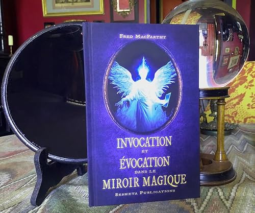 Invocation et Évocation dans le Miroir Magique