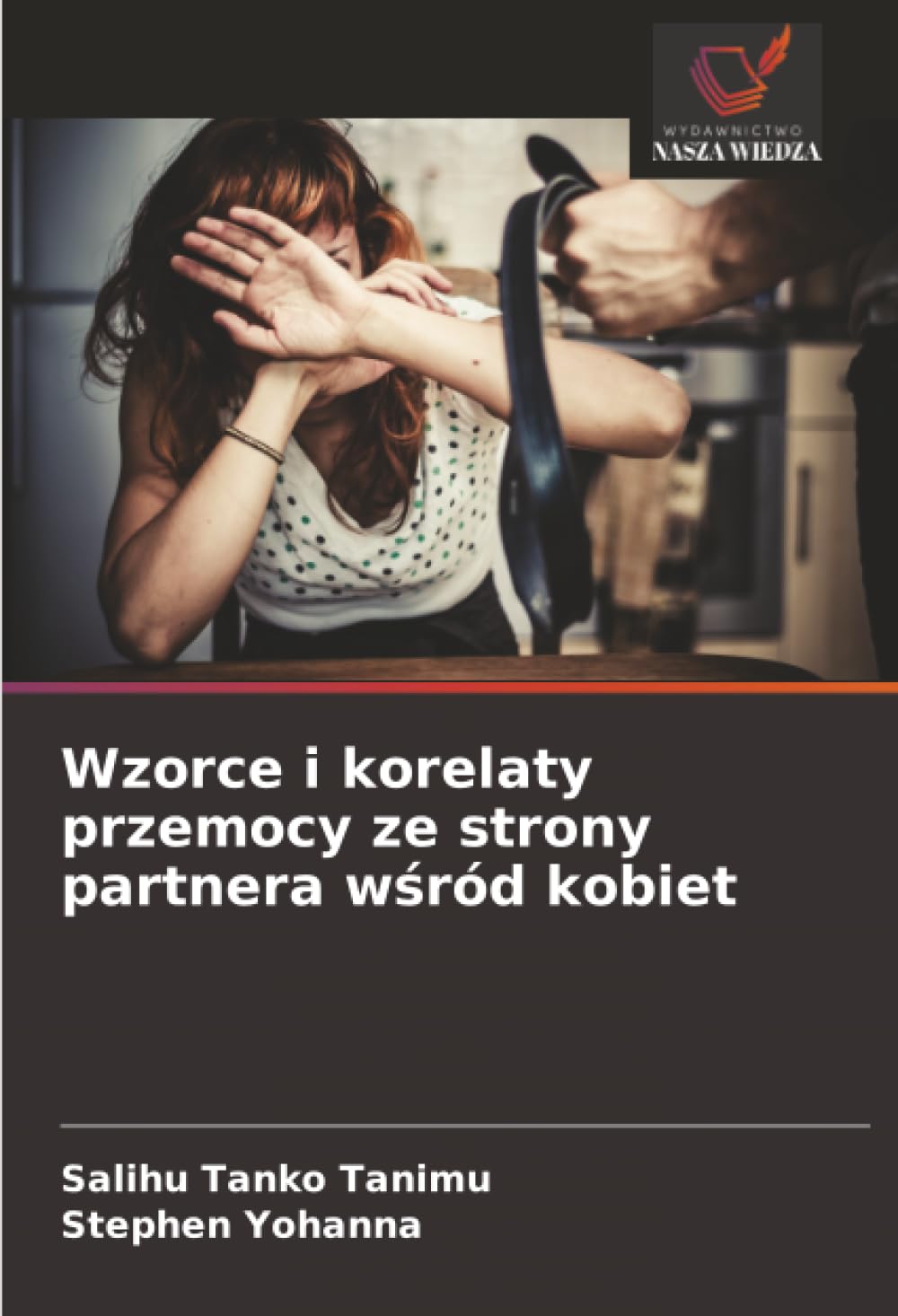 Wzorce i korelaty przemocy ze strony partnera w¿ród kobiet