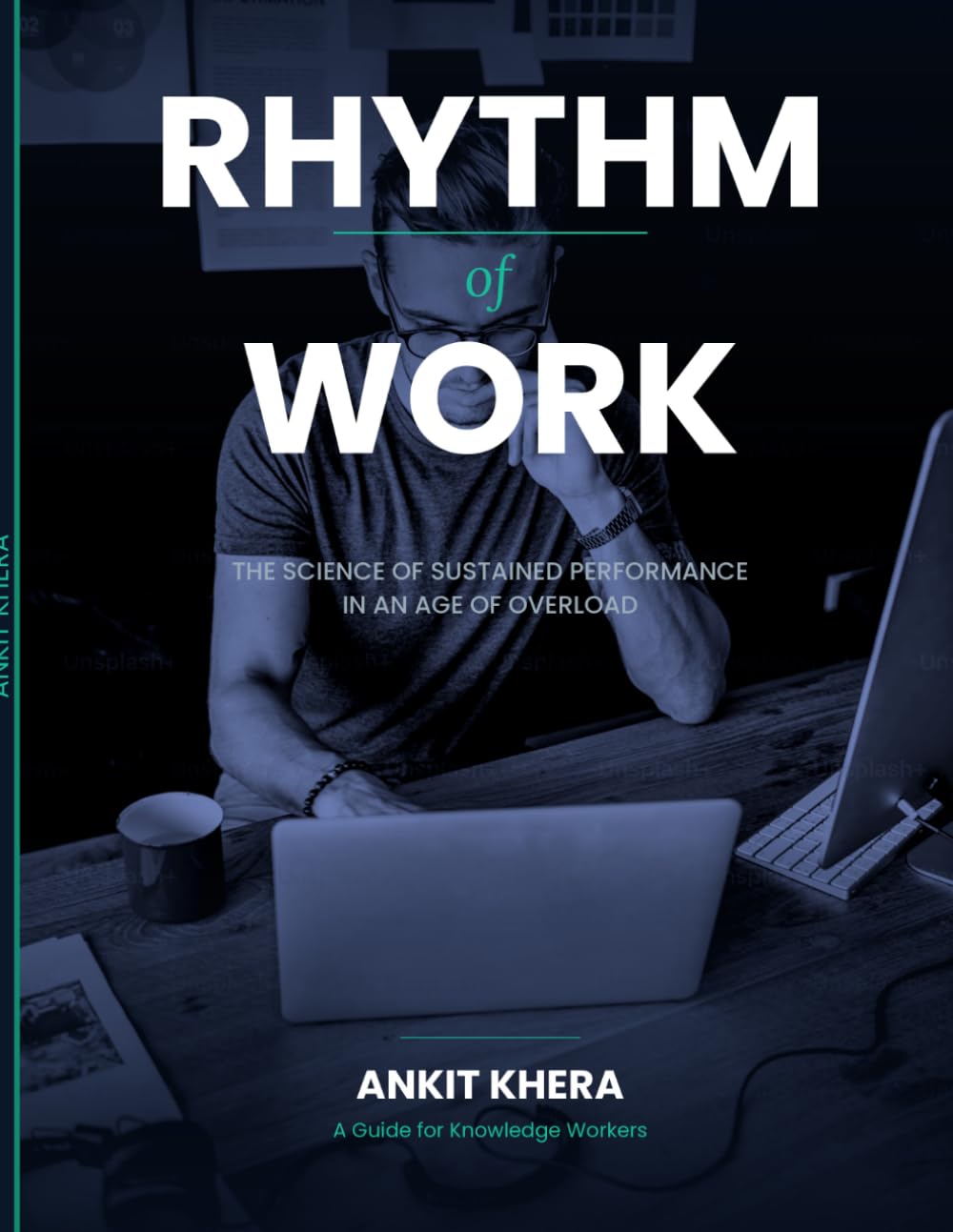 Rhythm of Work: The Science of Sustained Performance in an Age of Overload