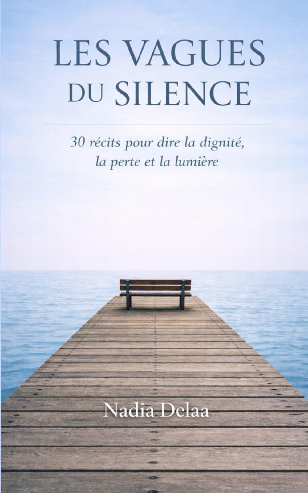 Les vagues du silence: 30 récits pour dire la dignité, la perte et la lumière — un parcours de la blessure à la réconciliation.