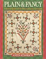 Plain and Fancy: Country Quilts of the Pennsylvania-Germans 080697432X Book Cover