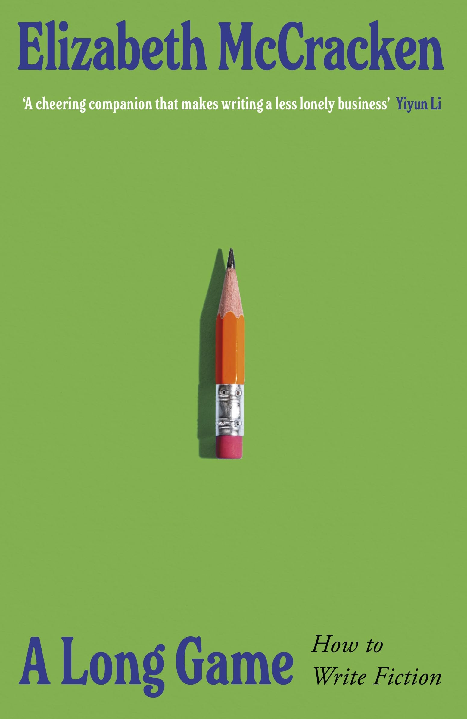 A Long Game: How to Write Fiction