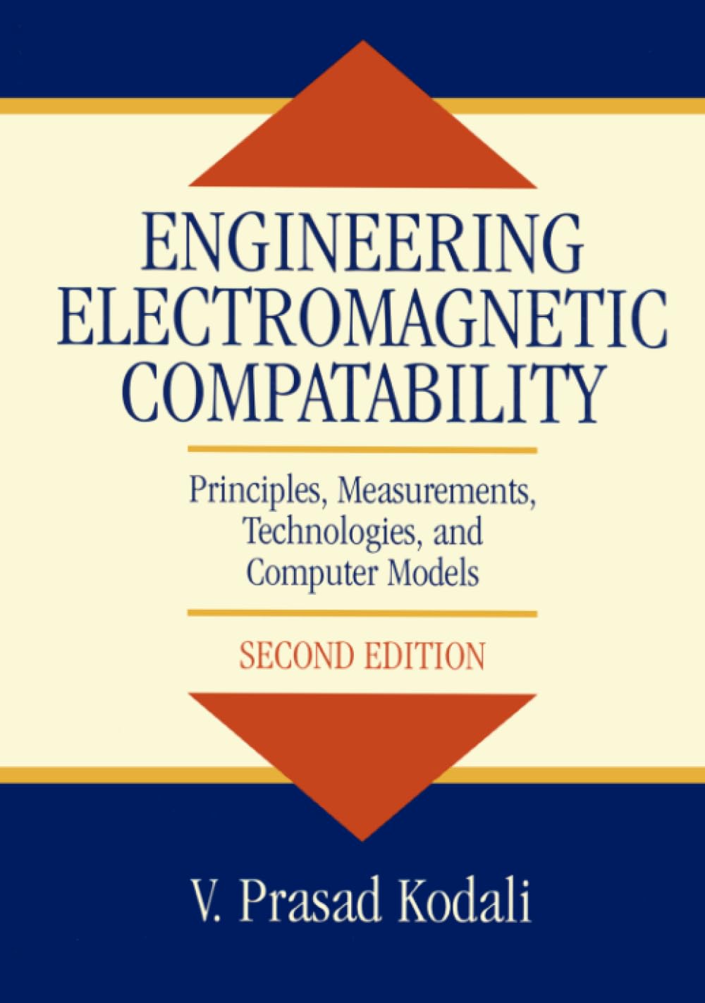 Engineering Electromagnetic Compatibility: Principles, Measurements, Technologies, and Computer Models