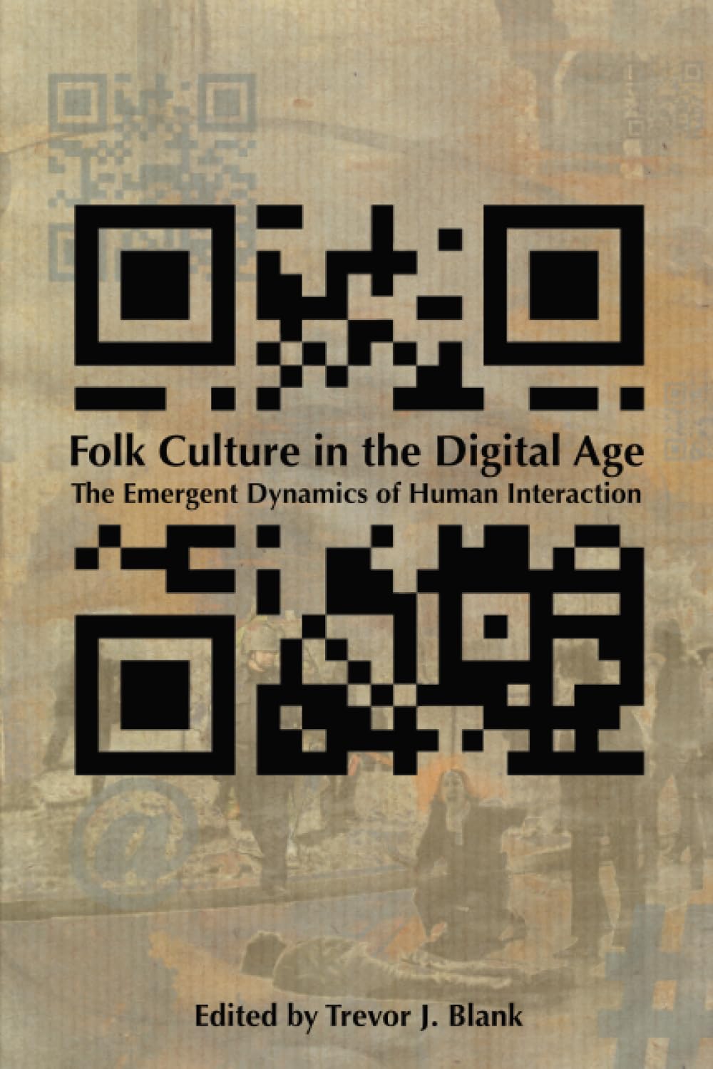 Buy Folk Culture in the Digital Age: The Emergent Dynamics of Human Interaction — BookShops.in