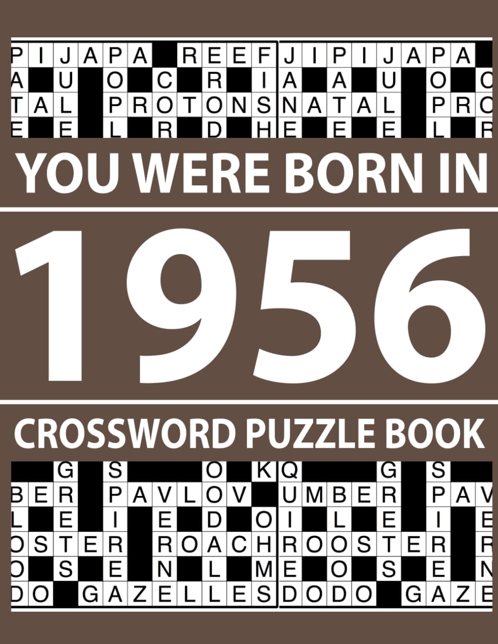 You Were Born In 1956: Crossword Puzzle Book: Large Print Crossword Puzzle Book for Seniors and Beginners