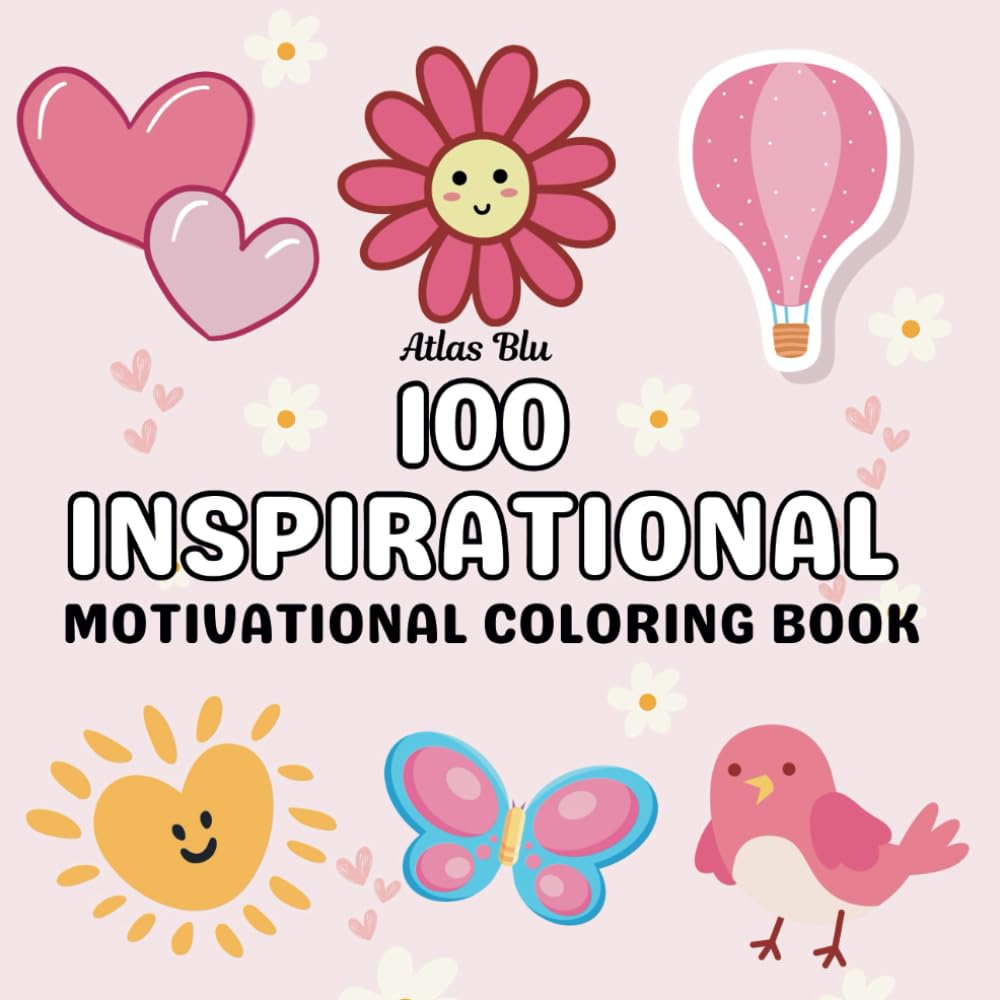 Bold & Easy Inspirational Coloring Book: Motivational Quotes for Relaxation, Positivity, and Stress Relief: Simple Large-Print Designs for Adults, ... Inspire Creativity and Encourage Mindfulness