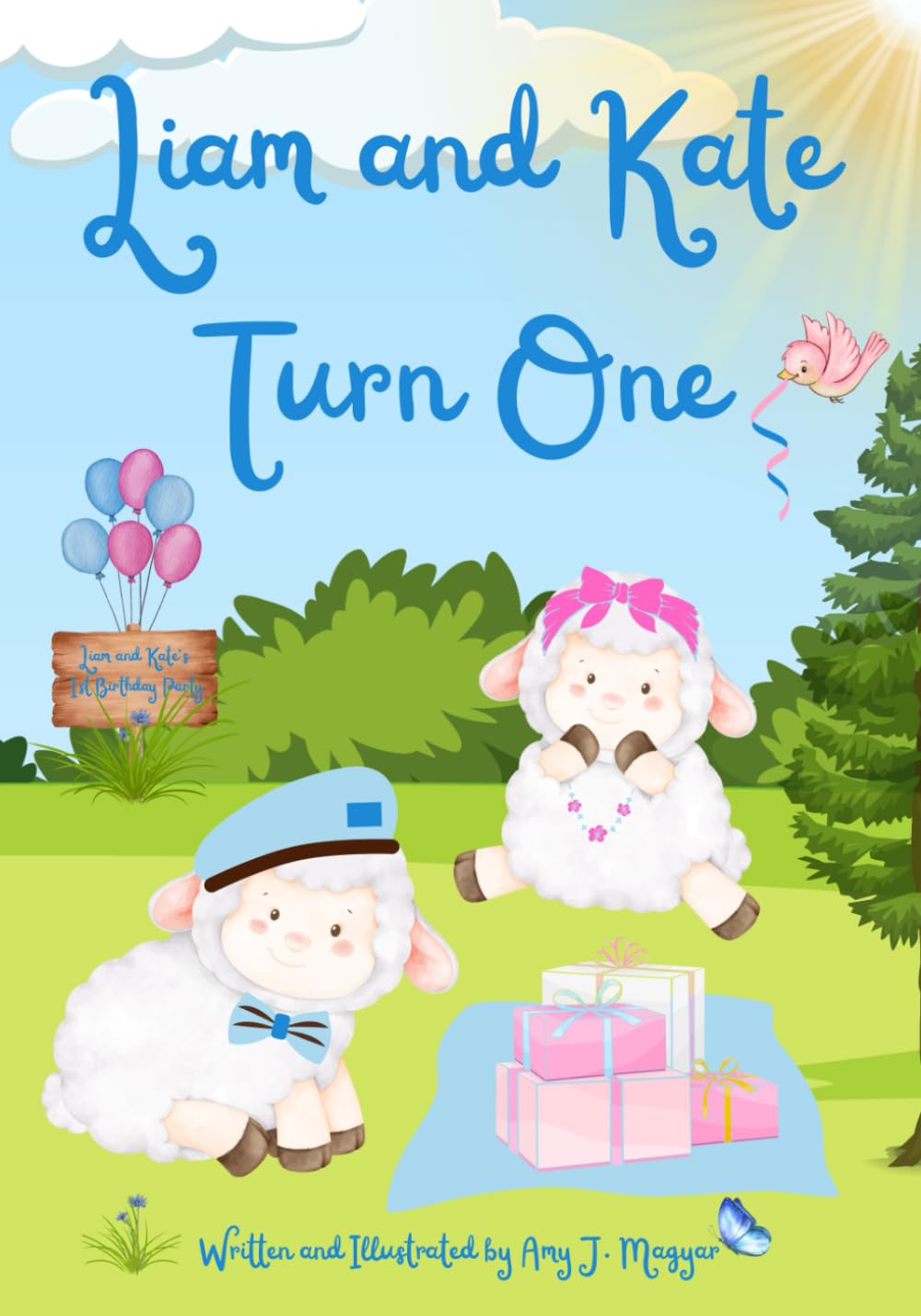 Liam and Kate Turn One: A Colorful and Rhyming Story Celebrating the 1st Birthday of Boy/Girl Twins (Liam and Kate are Twins Series)