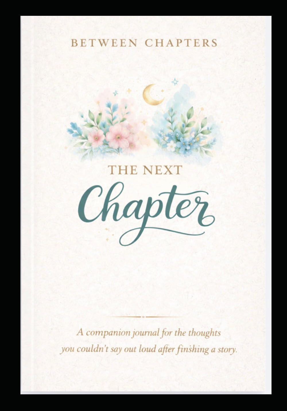The Next Chapter: Journal