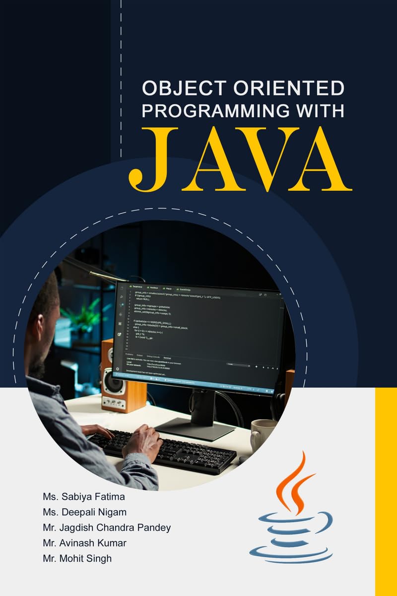 Object Oriented Programming with JAVA
