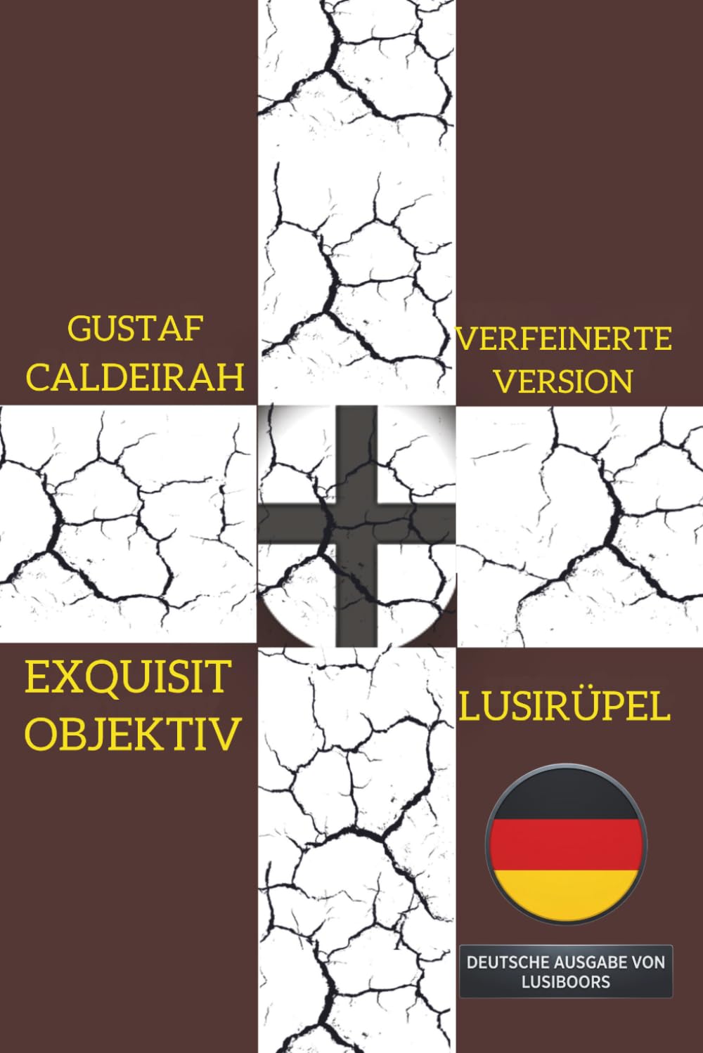 LUSIRÜPEL: Verfeinerte Ausgabe (Deutsche Ausgabe von LUSIBOORS)