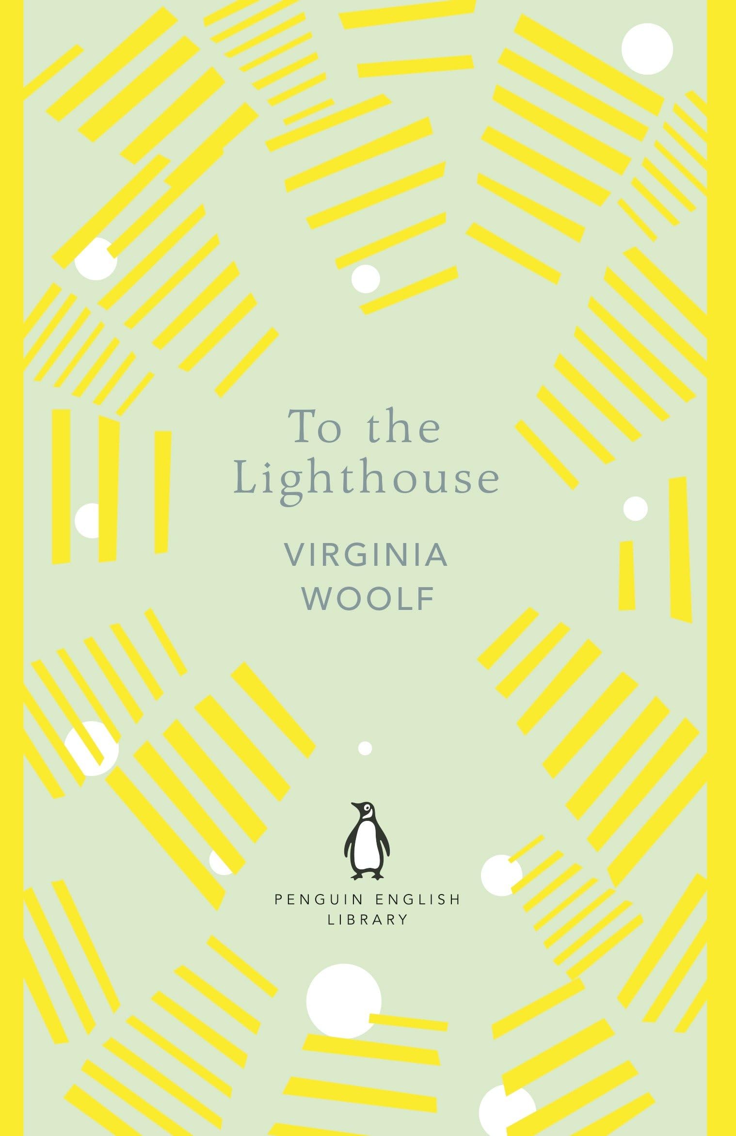 To the Lighthouse (The Penguin English Library)
