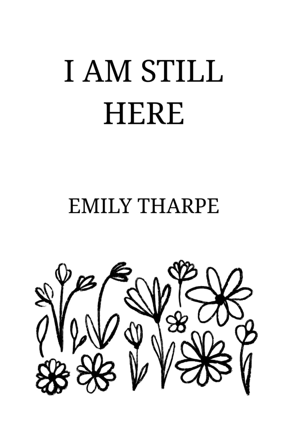I AM STILL HERE