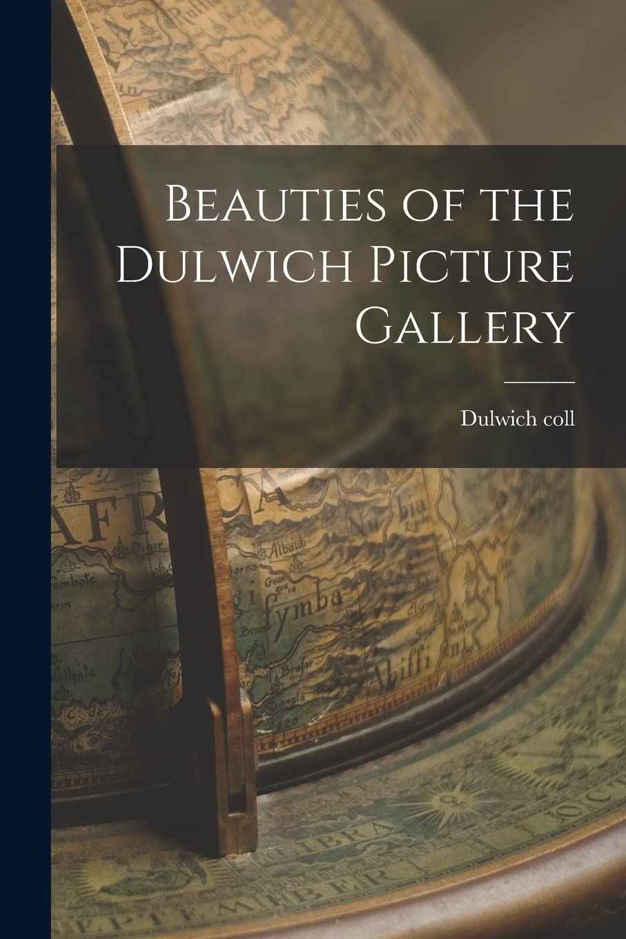 Beauties of the Dulwich Picture Gallery