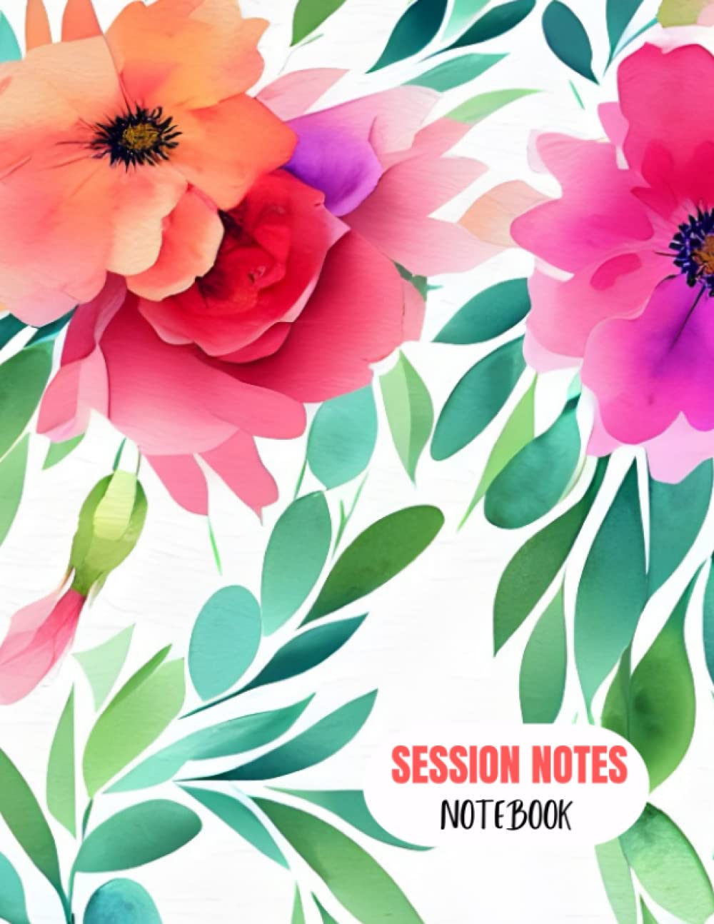 Session Notes Notebook: Log Book For Counsellors Coaches Psychologists Therapists: Vibrant Book To Plan, Organize And Record Client Sessions