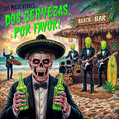Dos Cervezas, Por Favor! de Los Mocos Verdes en Amazon Music Unlimited